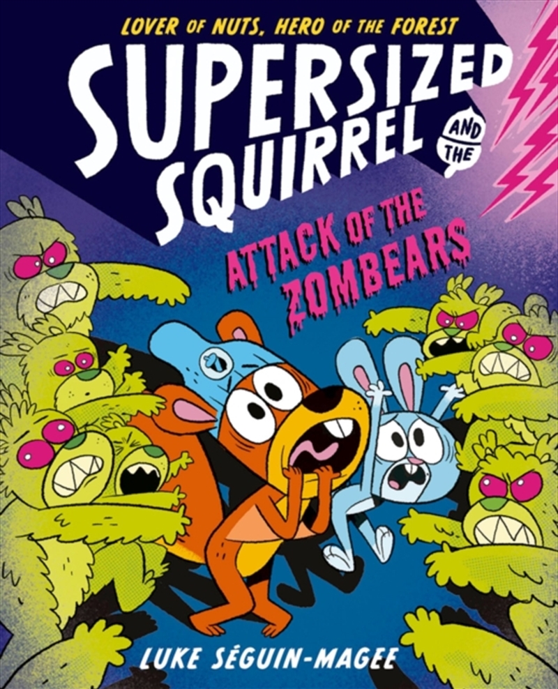 Supersized Squirrel: Attack Of The Zombears/Product Detail/Graphic Novels