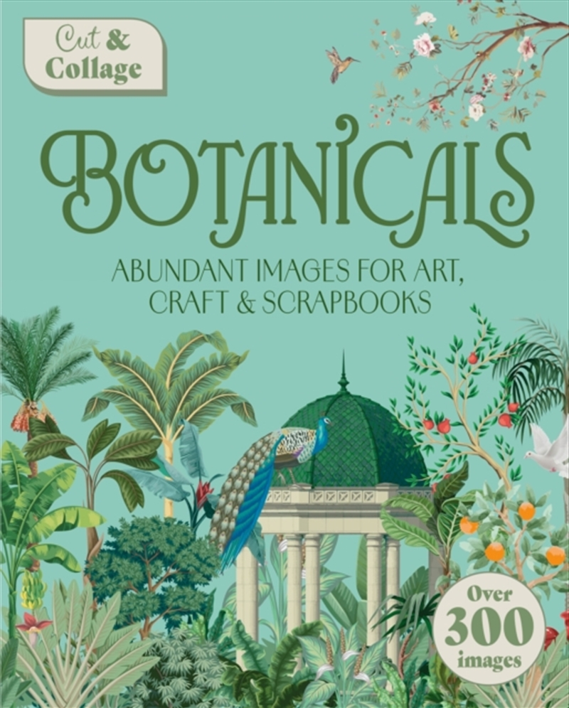 Cut & Collage Botanicals: Over 300 Images For Art, Craft & Scrapbooks/Product Detail/Crafts & Handiwork