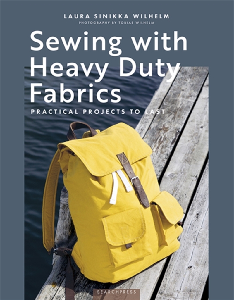 Sewing With Heavy Duty Fabrics: Practical Projects To Last/Product Detail/Crafts & Handiwork