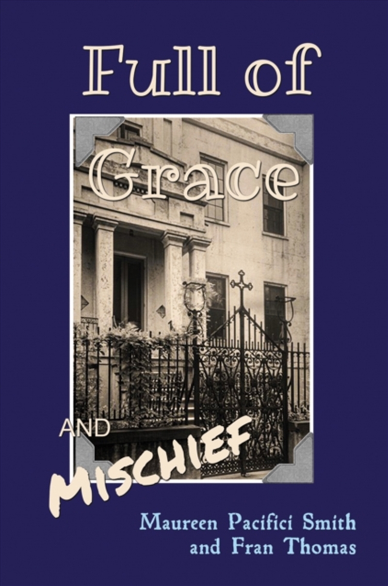 Full Of Grace And Mischief/Product Detail/General Fiction Books