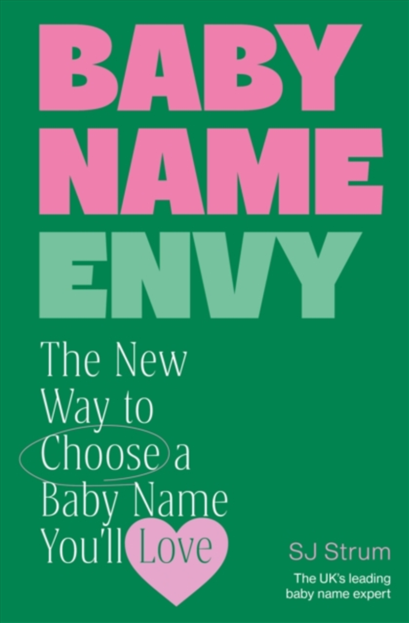Baby Name Envy: The New Way To Choose A Baby Name You’Ll Love/Product Detail/Family & Health
