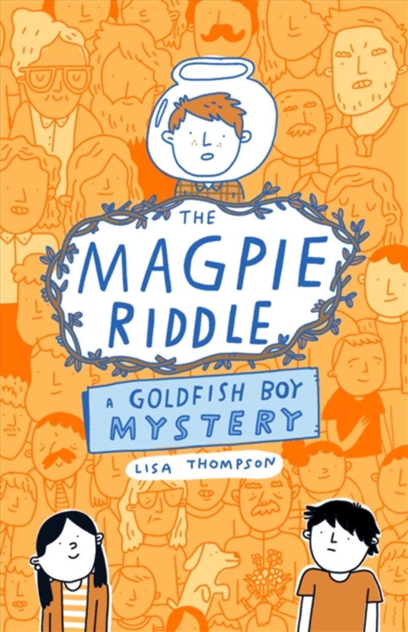 The Magpie Riddle: A Goldfish Boy Mystery/Product Detail/Childrens Fiction Books