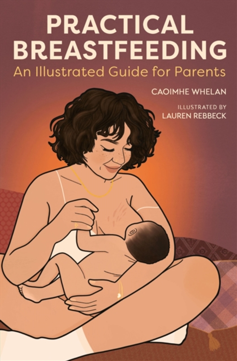 Practical Breastfeeding: An Illustrated Guide For Parents/Product Detail/Family & Health