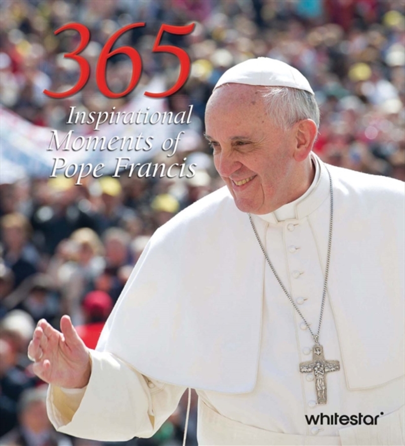 365 Inspirational Moments Of Pope Francis/Product Detail/Religion & Beliefs