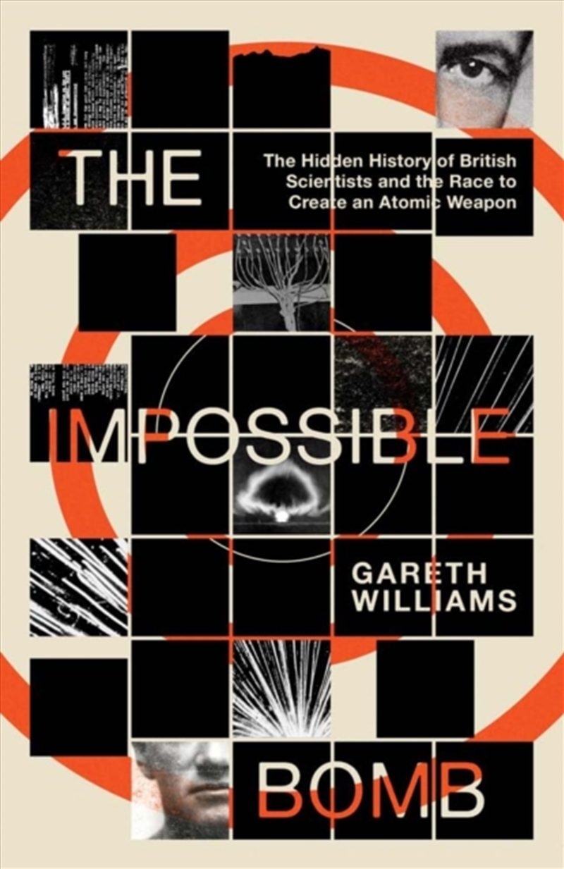 The Impossible Bomb: The Hidden History Of British Scientists And The Race To Create An Atomic Weapo/Product Detail/Military