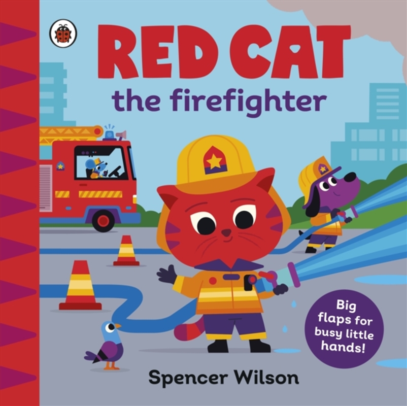Red Cat The Firefighter: With Chunky Lift-The-Flaps/Product Detail/Early Childhood Fiction Books