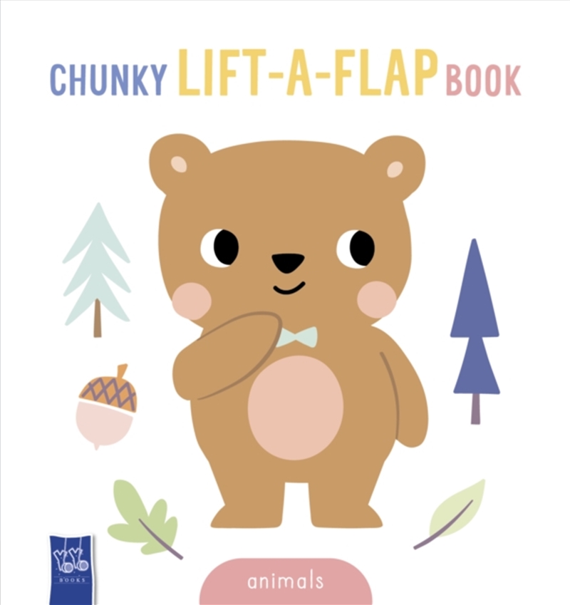 Baby'S Chunky-Lift-The-Flap: Animals/Product Detail/Early Childhood Fiction Books