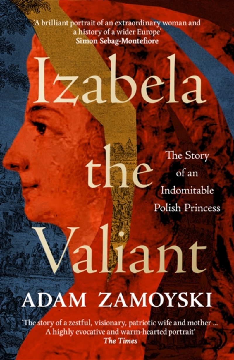 Izabela The Valiant: The Story Of An Indomitable Polish Princess/Product Detail/History