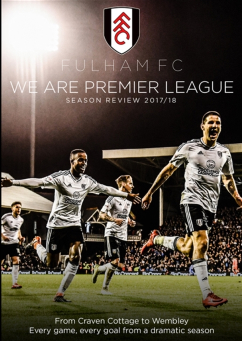 We Are Premier League -Fulham FC - Season Review 2017/18 (REGION 2)/Product Detail/Sport