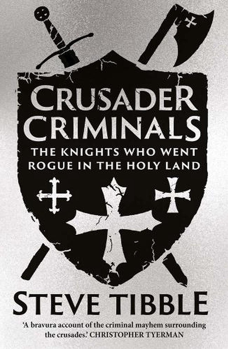 Crusader Criminals: The Knights Who Went Rogue In The Holy Land/Product Detail/History