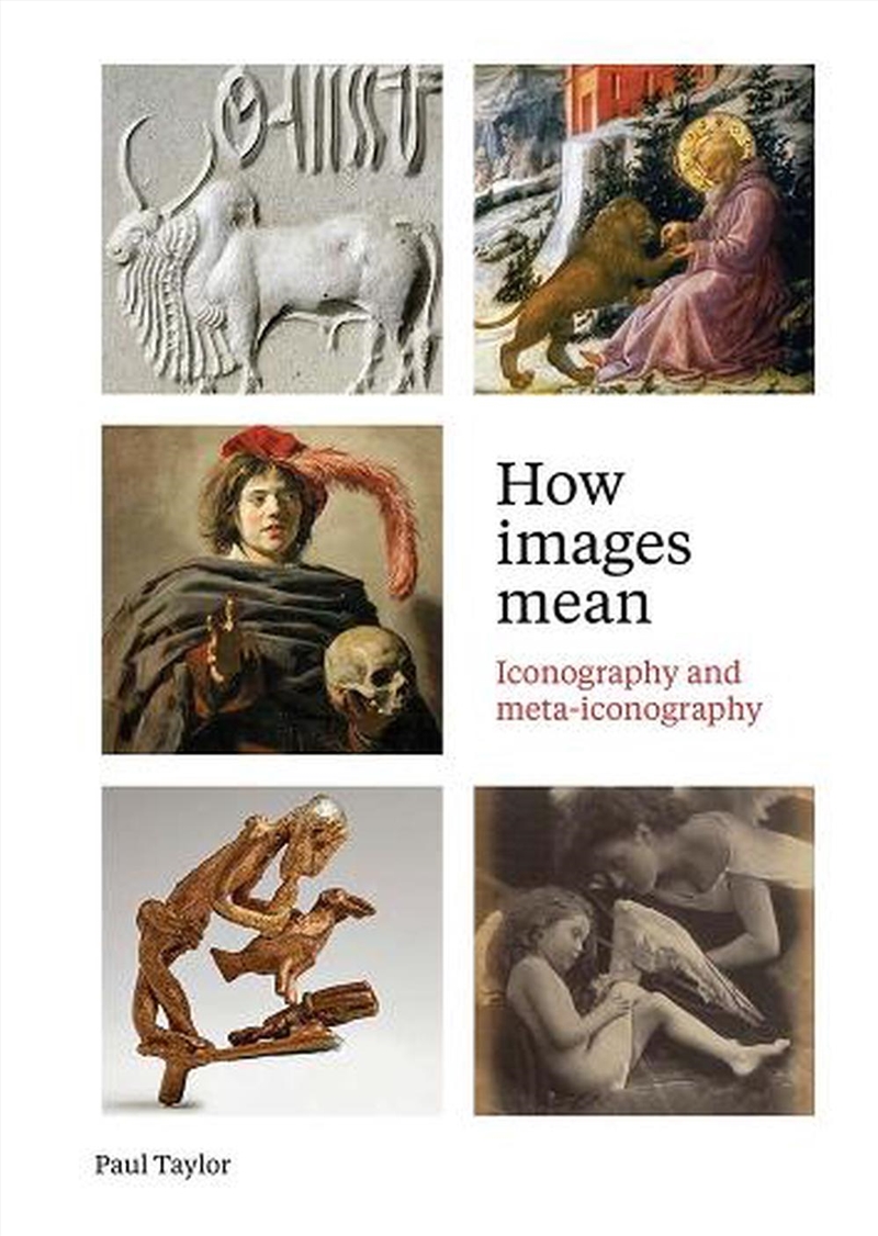 How Images Mean: Iconography And Meta-Iconography/Product Detail/Art