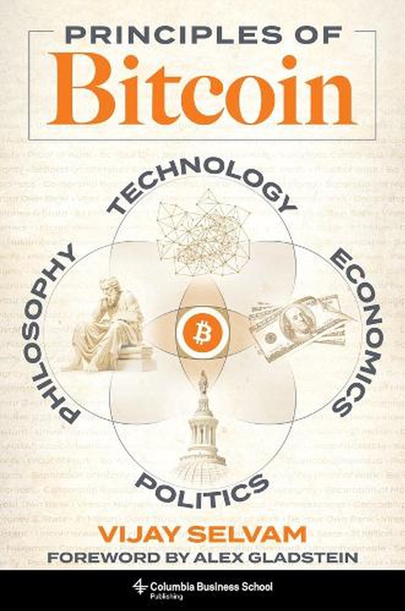 Principles Of Bitcoin: Technology, Economics, Politics, And Philosophy/Product Detail/Business Leadership & Management