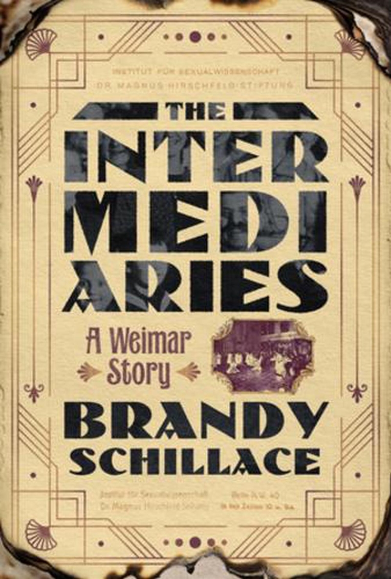 The Intermediaries: A Weimar Story/Product Detail/History