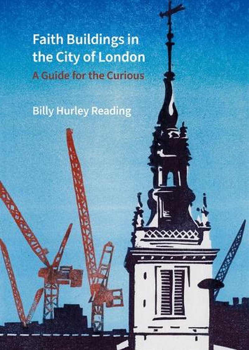 Faith Buildings In The City Of London: A Guide For The Curious/Product Detail/Architecture