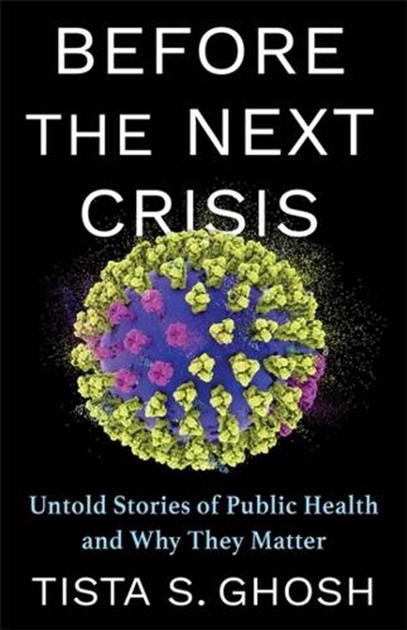 Before The Next Crisis: Untold Stories Of Public Health And Why They Matter/Product Detail/Healthcare