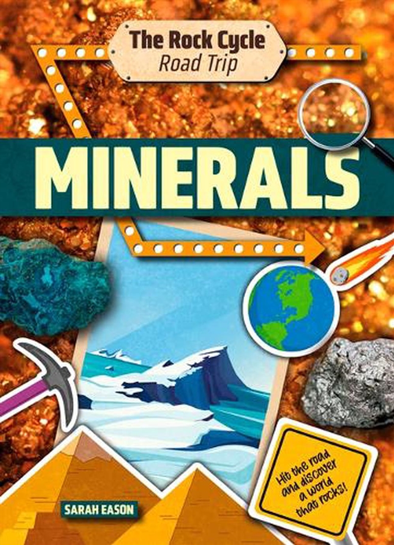 Minerals: Hit The Road And Discover A World That Rocks!/Product Detail/Childrens