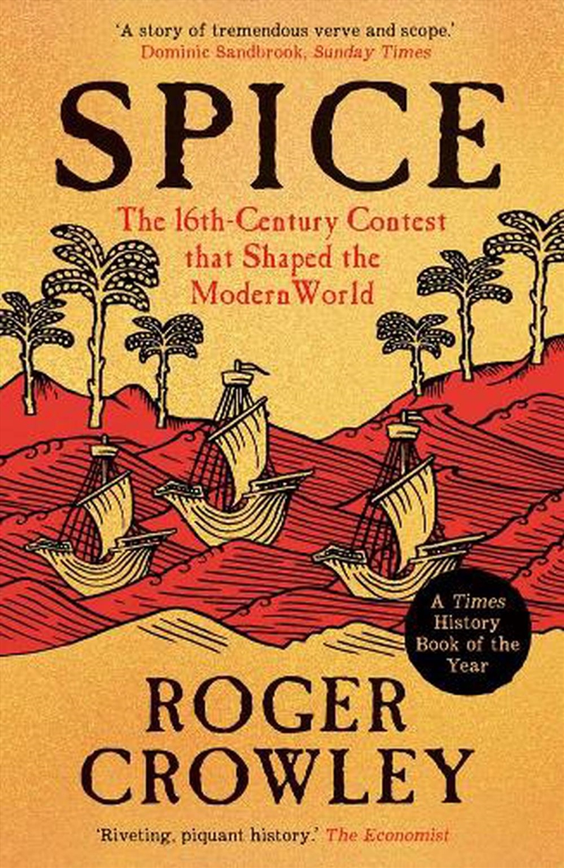 Spice: The 16Th-Century Contest That Shaped The Modern World/Product Detail/History