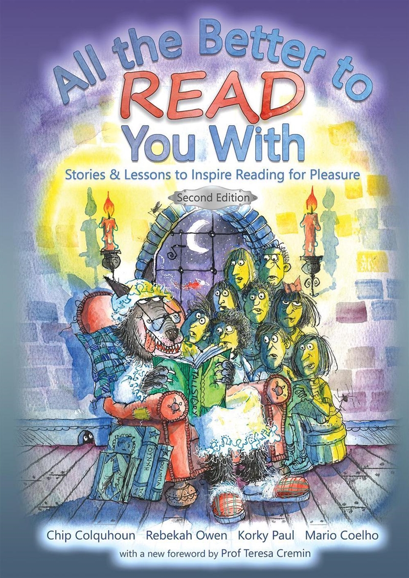 All The Better To Read You With: Stories & Lessons To Inspire Reading For Pleasure/Product Detail/Children