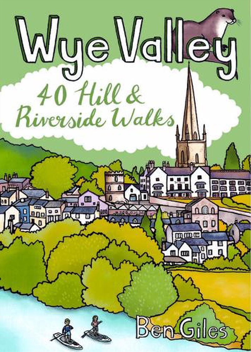Wye Valley: 40 Hill & Riverside Walks/Product Detail/Travel & Holidays