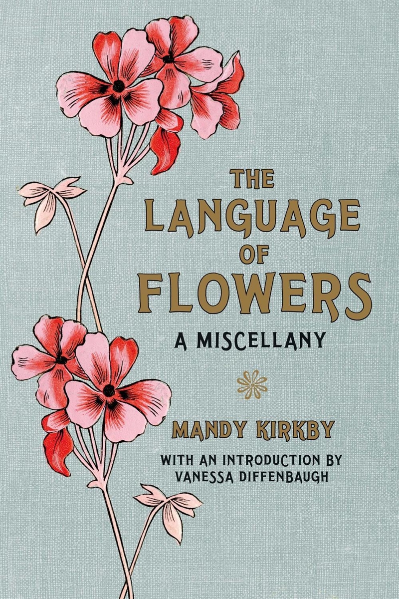 Language of Flowers, The: A Miscellany/Product Detail/Reference & Encylopaedias