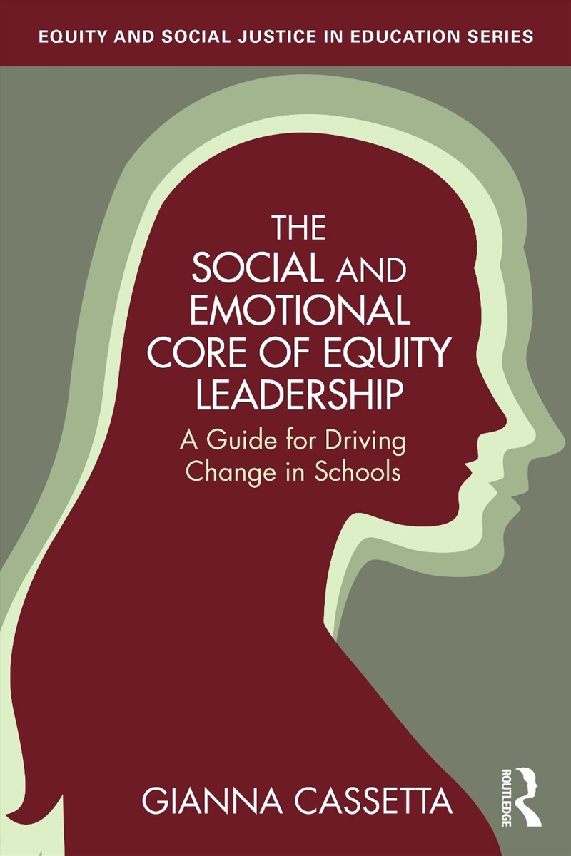 The Social and Emotional Core of Equity Leadership/Product Detail/Teaching