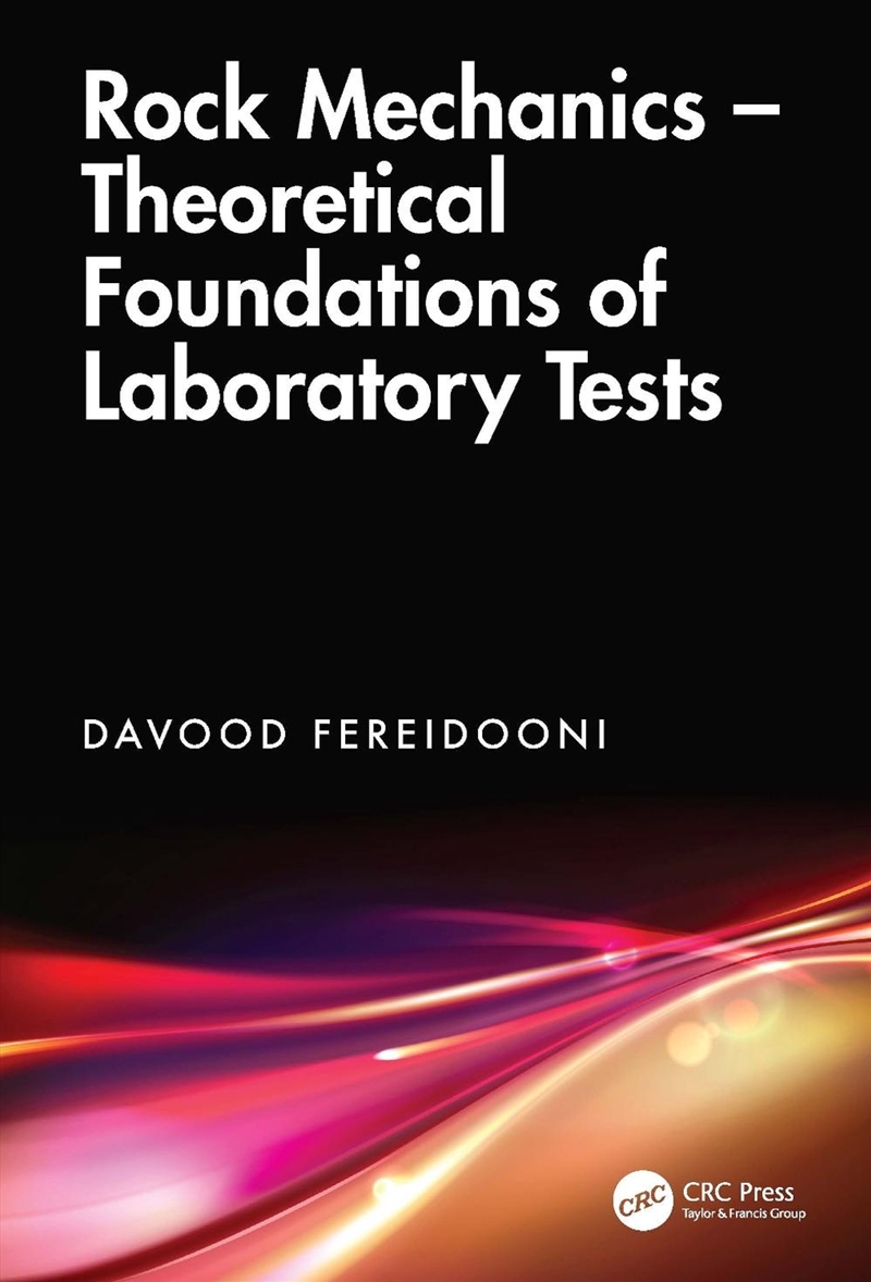 Rock Mechanics - Theoretical Foundations of Laboratory Tests/Product Detail/Reading