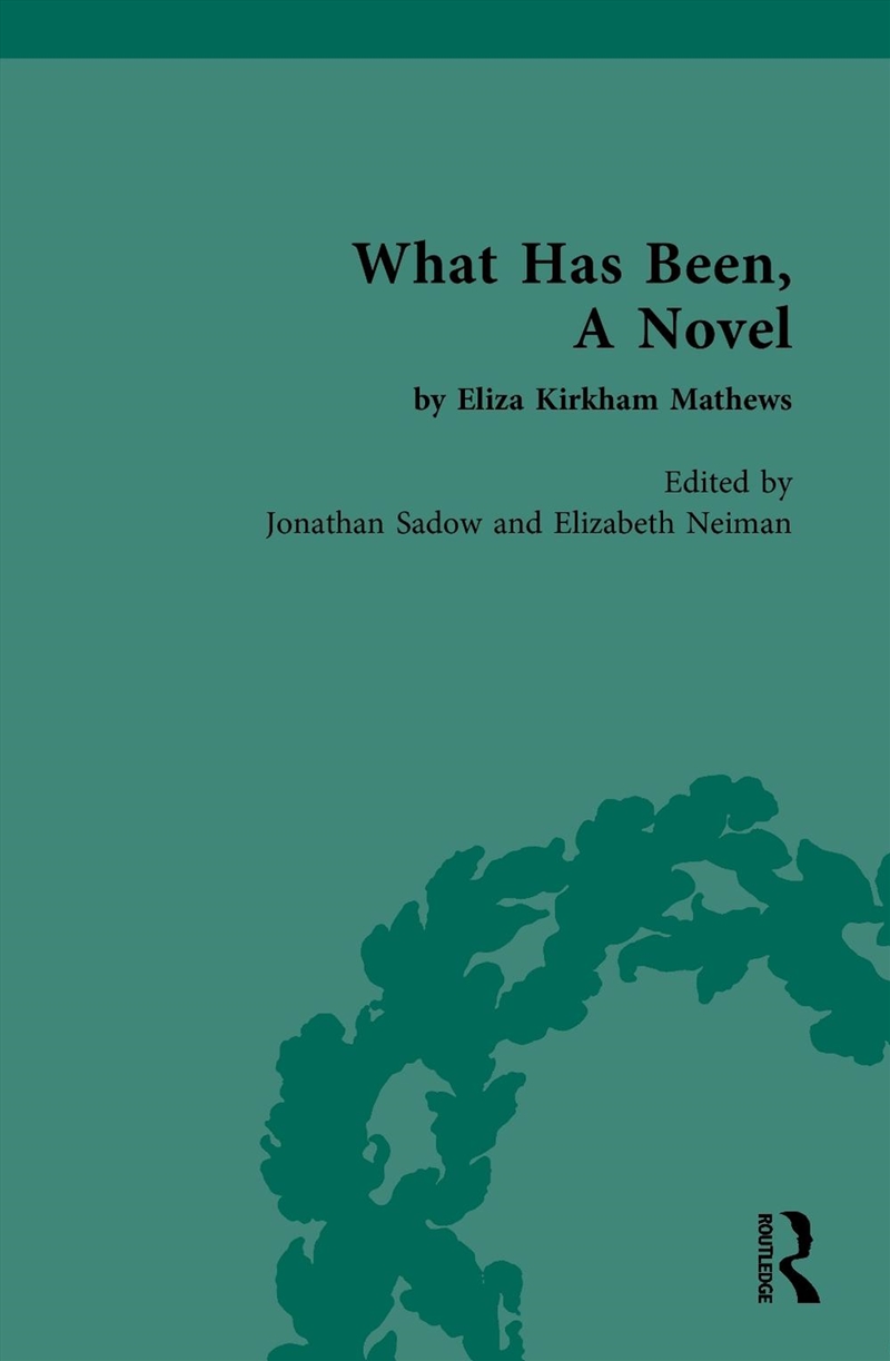 What Has Been. A Novel, By Eliza Kirkham Mathews/Product Detail/Literature & Poetry