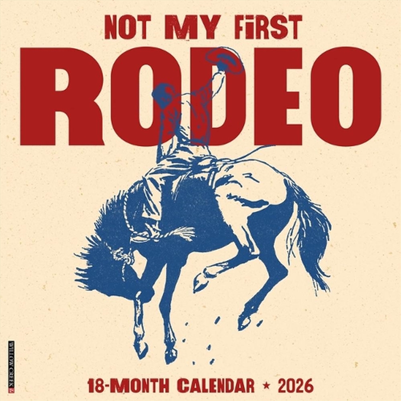 Not My First Rodeo 12 X 12 Wall Calendar/Product Detail/Calendars & Diaries