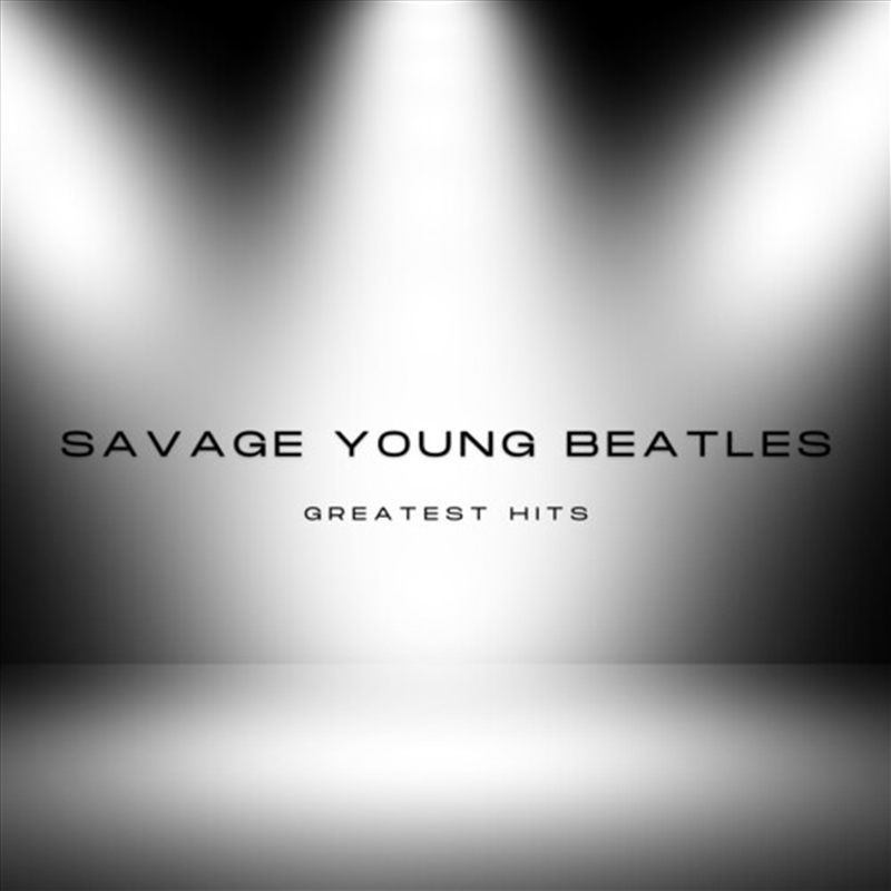 Savage Young Beatles Greatest Hits/Product Detail/Rock/Pop