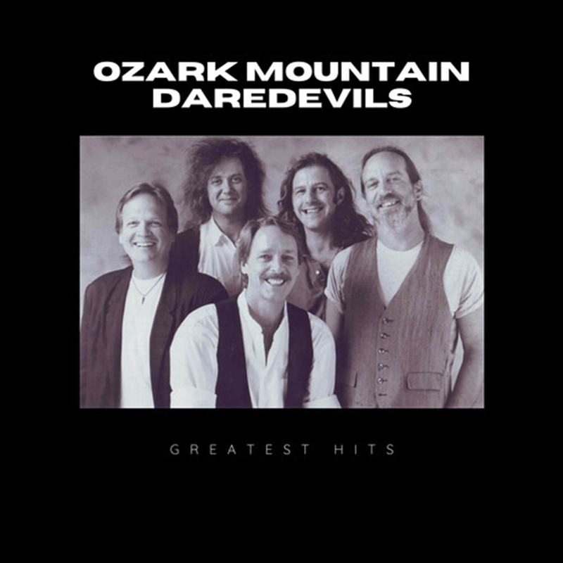 Greatest Hits Of Ozark Mountain Daredevils/Product Detail/Rock/Pop