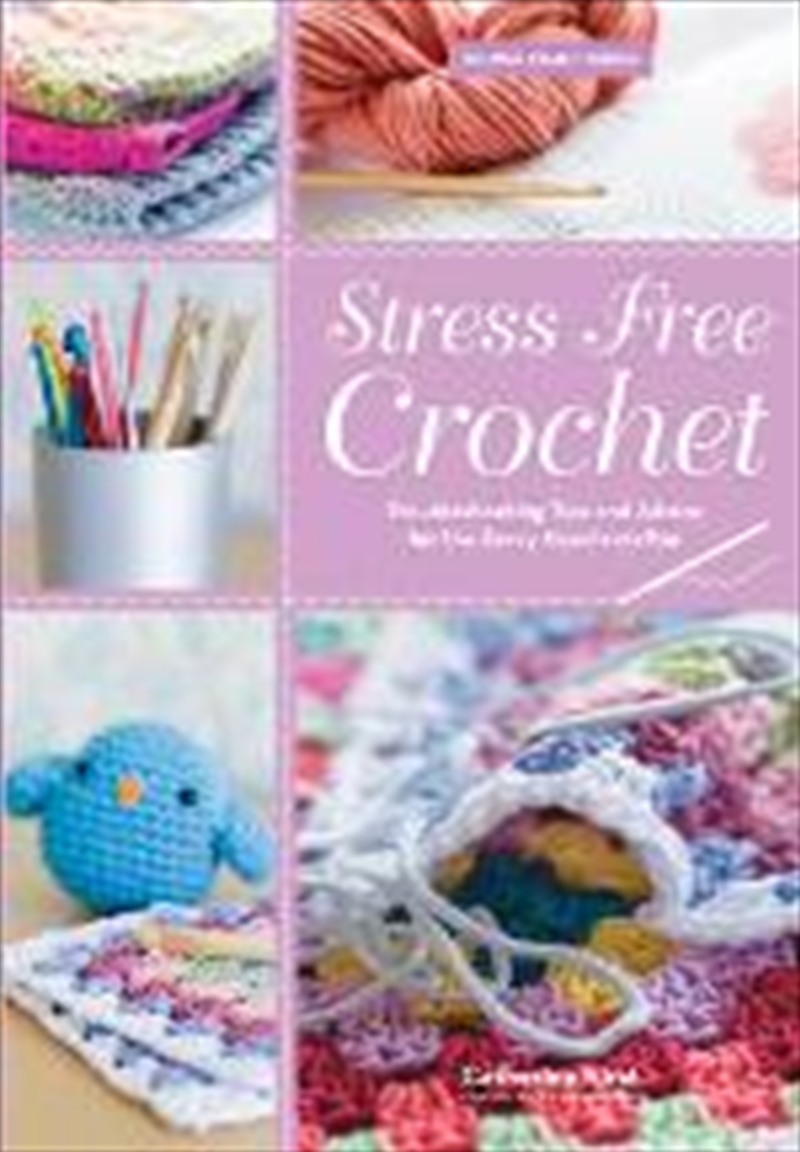 Stress Free Crochet: Trouble Shooting Tips And Advice/Product Detail/Crafts & Handiwork