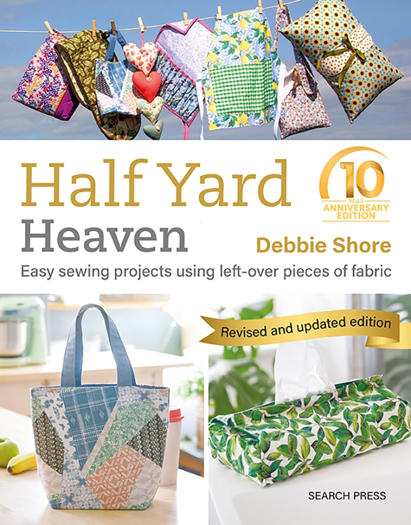 Half Yard Heaven: 10 year anniversary edition/Product Detail/Crafts & Handiwork