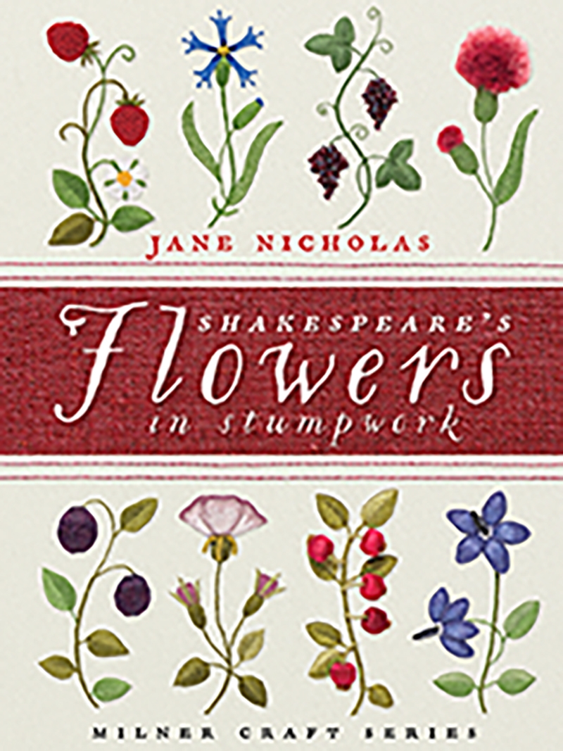 Shakespeare's Flowers In Stumpwork/Product Detail/Crafts & Handiwork