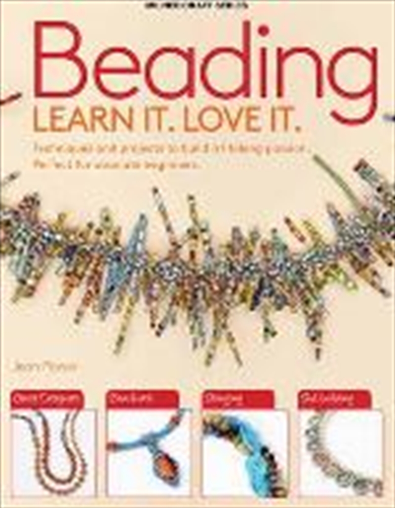 Beading: Learn It. Love It/Product Detail/Crafts & Handiwork