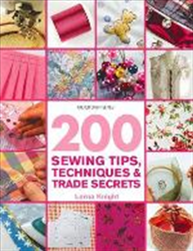 200 Sewing Tips, Techniques & Trade Secrets/Product Detail/Crafts & Handiwork