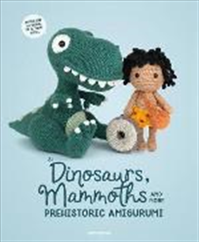 Dinosaurs, Mammoths and More Prehistoric Amigurumi/Product Detail/Crafts & Handiwork
