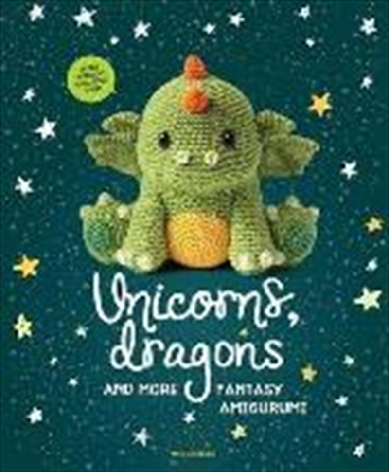 Unicorns, Dragons and More Fantasy Amigurumi, Volume 1/Product Detail/Crafts & Handiwork