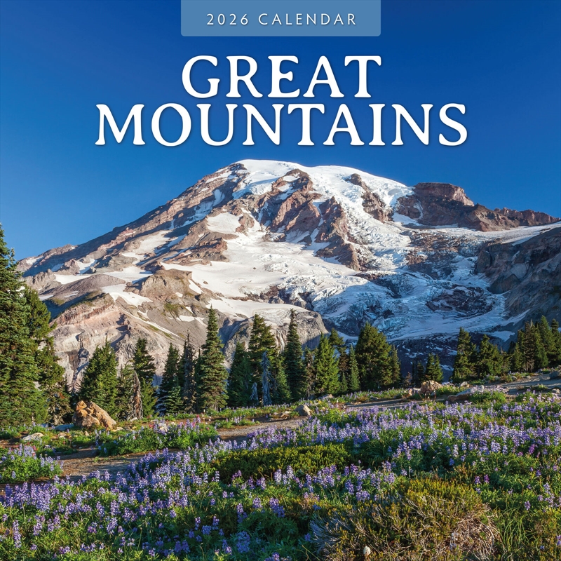 Great Mountains 2026 Square Wall Calendar/Product Detail/Calendars & Diaries