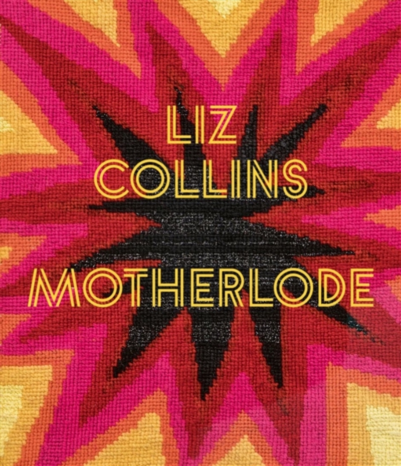 Liz Collins : Motherlode/Product Detail/Art
