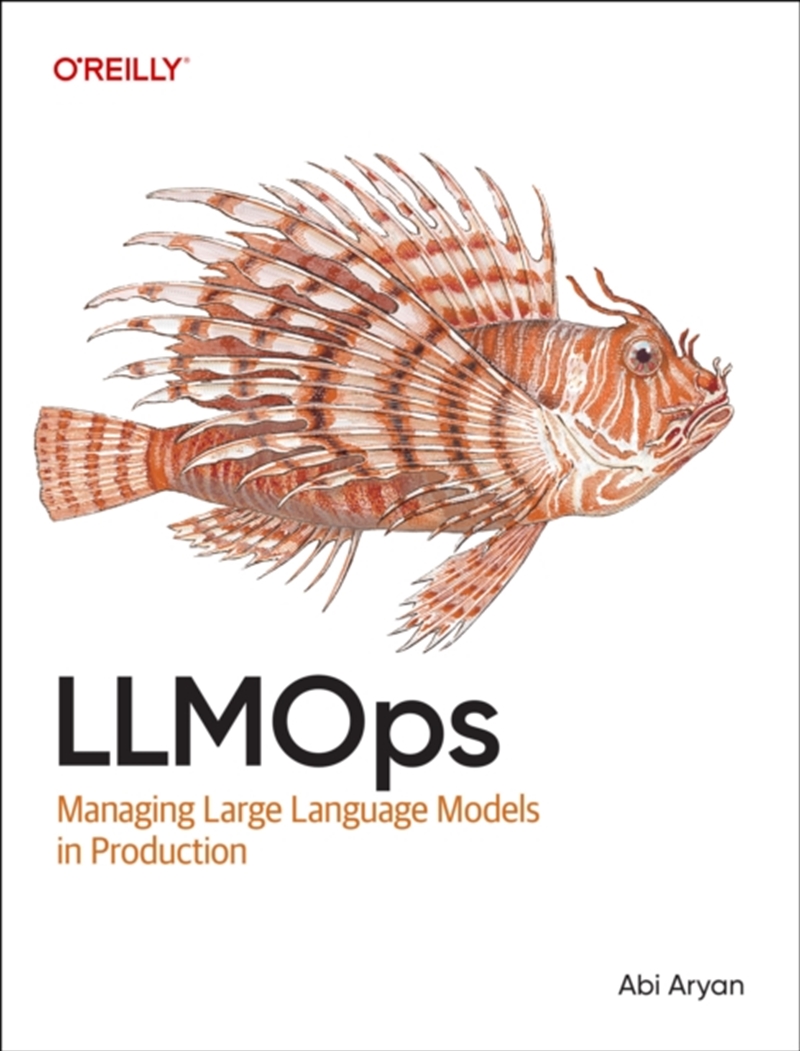Llmops : Managing Large Language Models In Production/Product Detail/Technology & Engineering