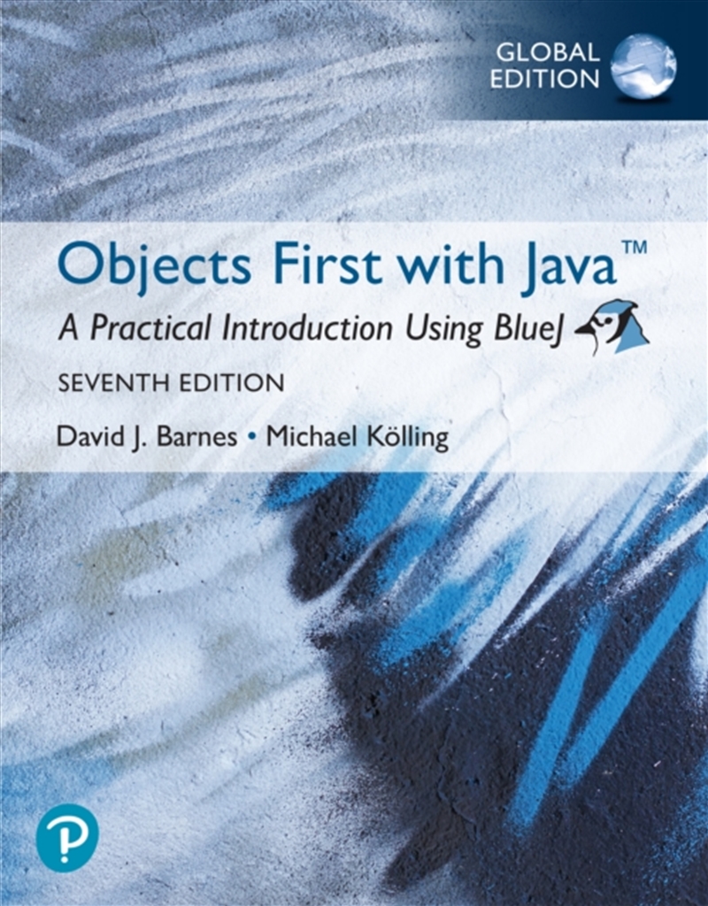 Objects First With Java: A Practical Introduction Using Bluej, Global Edition/Product Detail/Technology & Engineering
