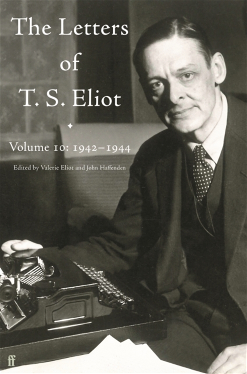 Letters Of T. S. Eliot Volume 10: 1942-1944/Product Detail/Literature & Poetry