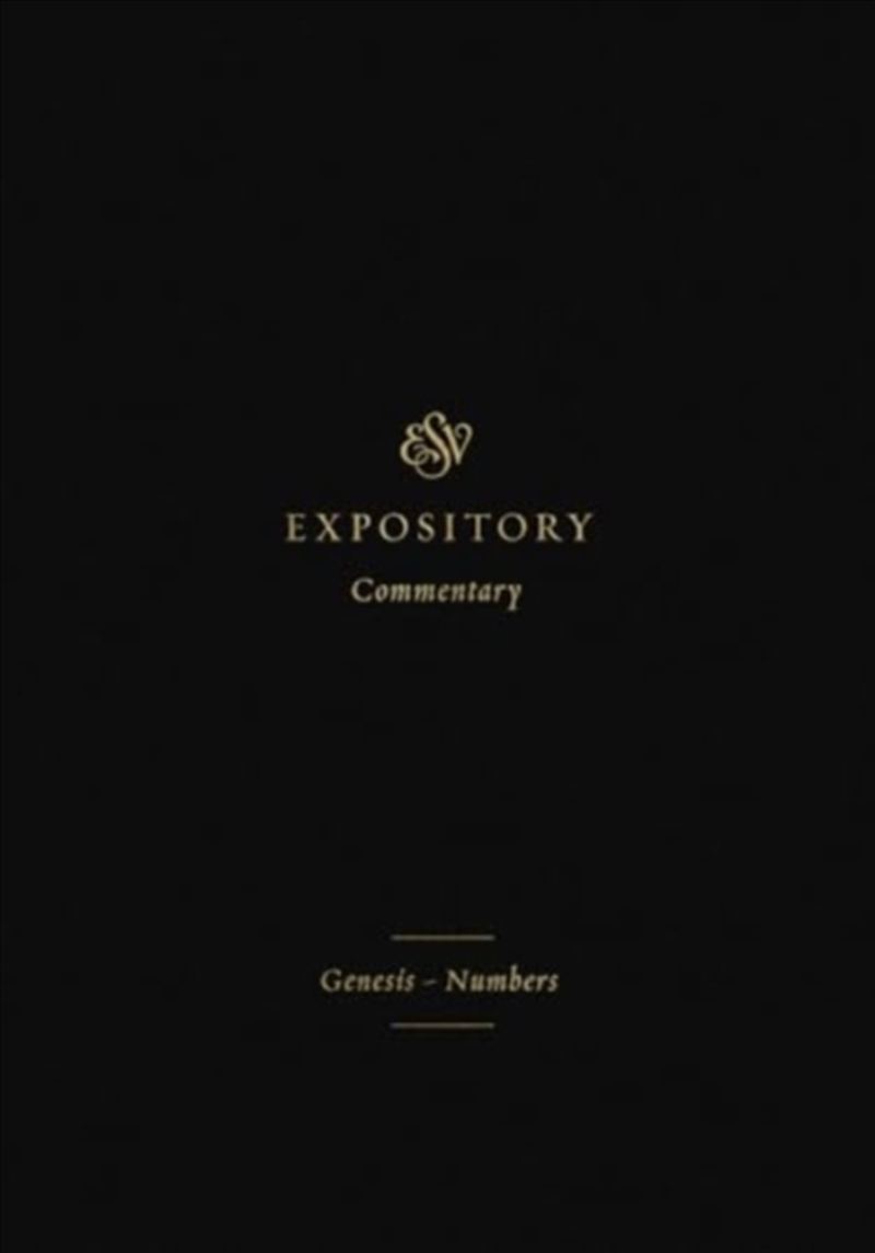 Esv Expository Commentary : Genesis-Numbers (Volume 1)/Product Detail/Religion & Beliefs