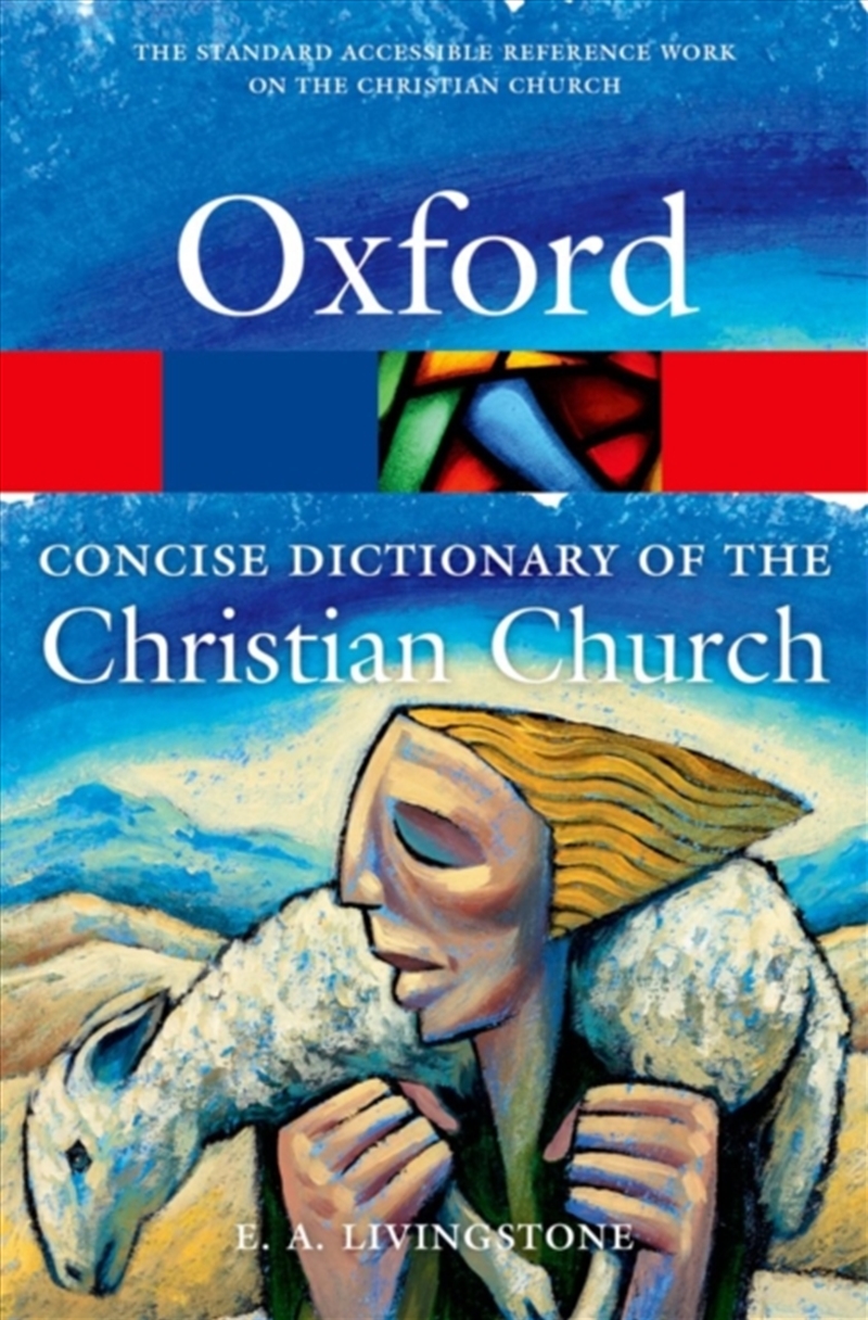 The Concise Oxford Dictionary Of The Christian Church/Product Detail/Religion & Beliefs