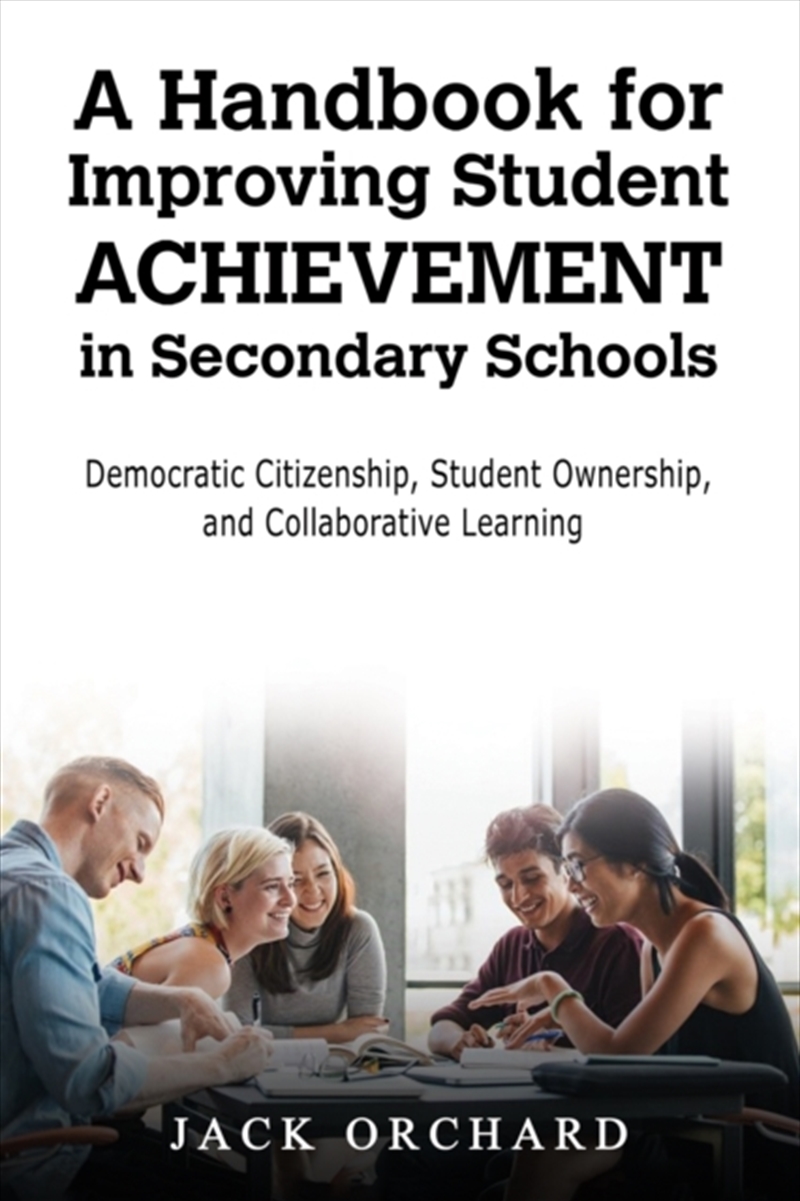 A Handbook For Improving Student Achievement In Secondary Schools : Democratic Citizenship, Student/Product Detail/Teaching