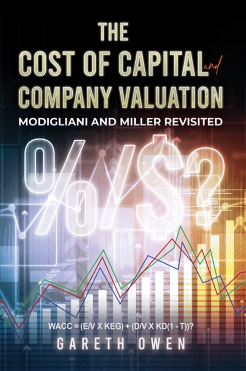 The Cost Of Capital And Company Valuation : Modigliani And Miller Revisited/Product Detail/Business Leadership & Management