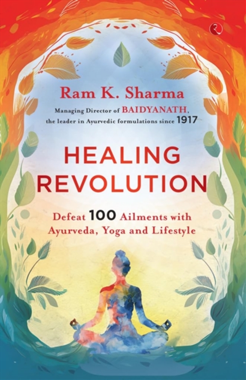 Healing Revolution : Defeat 100 Ailments With Ayurveda, Yoga And Lifestyle/Product Detail/Fitness, Diet & Weightloss