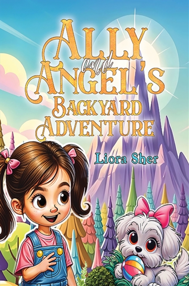 Ally And Angel'S Backyard Adventure/Product Detail/Childrens Fiction Books