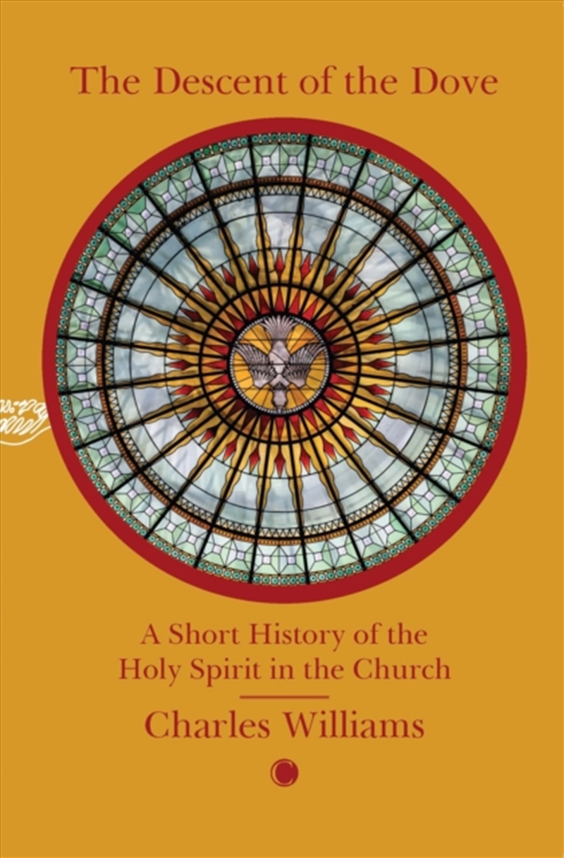 The Descent Of The Dove: A Short History Of The Holy Spirit In The Church : A Short History Of The H/Product Detail/Religion & Beliefs