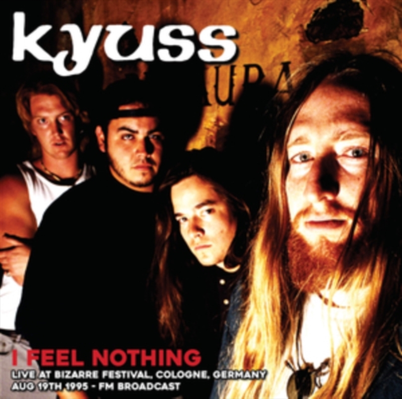 I Feel Nothing: Live At Bizarre Festival. Cologne. Germany. Aug 19Th 1995 - Fm Broadcast/Product Detail/Rock/Pop